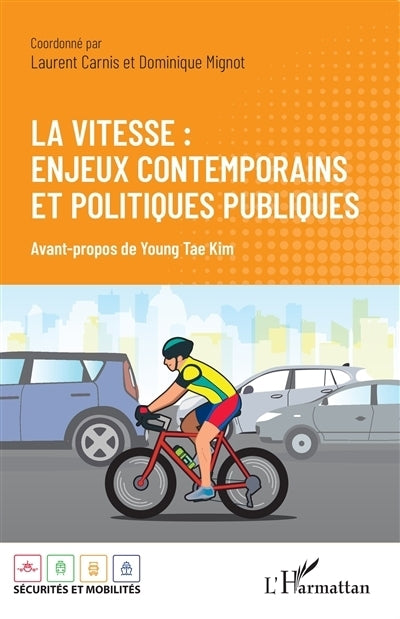 vitesse : enjeux contemporains et politiques publiques (La)