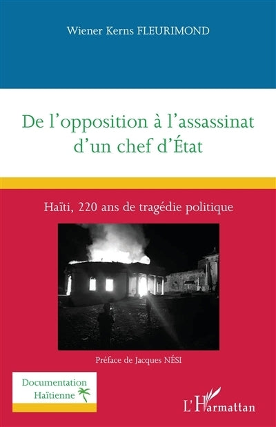 De l'opposition à l'assassinat d'un chef d'Etat