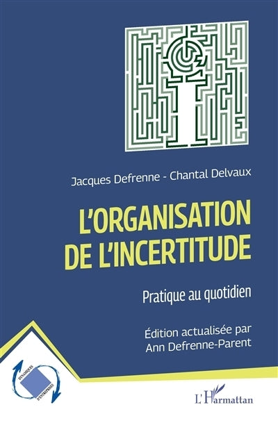 organisation de l'incertitude (L')