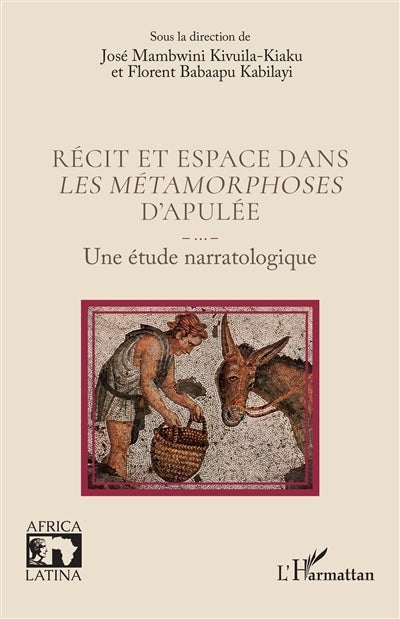Récit et espace dans Les métamorphoses d'Apulée