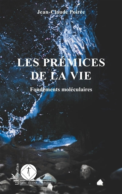 prémices de la vie (Les)