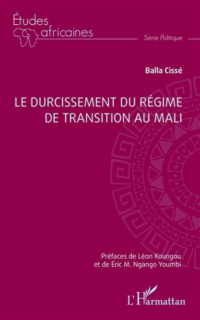 durcissement du régime de transition au Mali (Le)