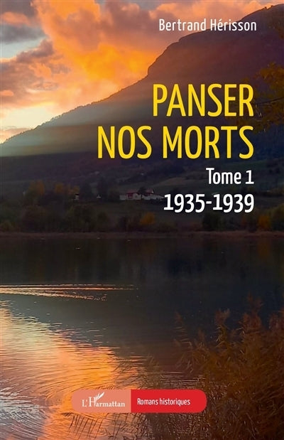 Panser nos morts, Vol. 1. 1935-1939