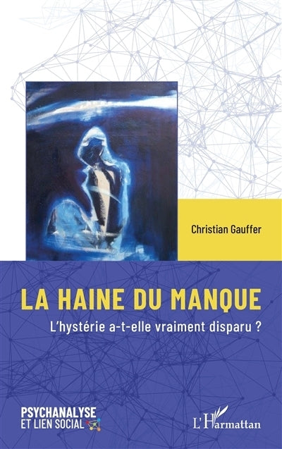 haine du manque (La)