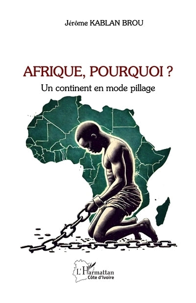 Afrique, pourquoi ?