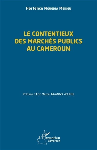 contentieux des marchés publics au Cameroun (Le)