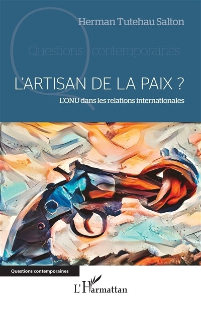 artisan de la paix ? (L')