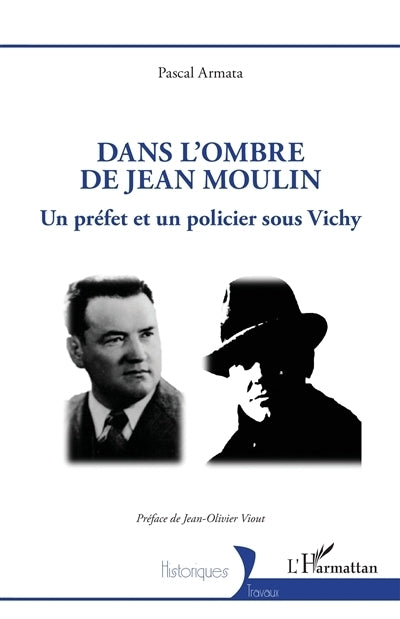 Dans l'ombre de Jean Moulin