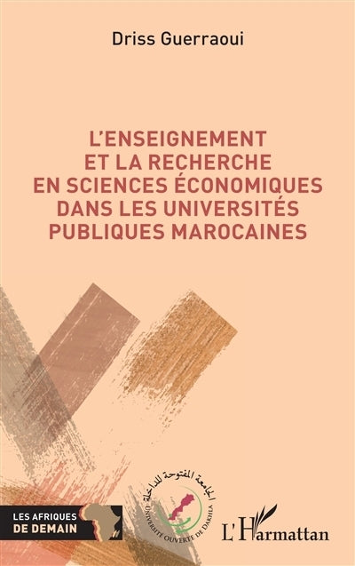 enseignement et la recherche en sciences économiques dans les universités publiques marocaines (L')