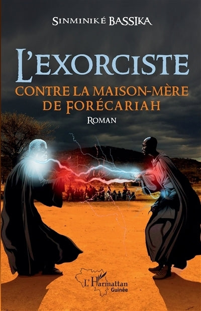 exorciste contre la maison-mère de Forécariah (L')