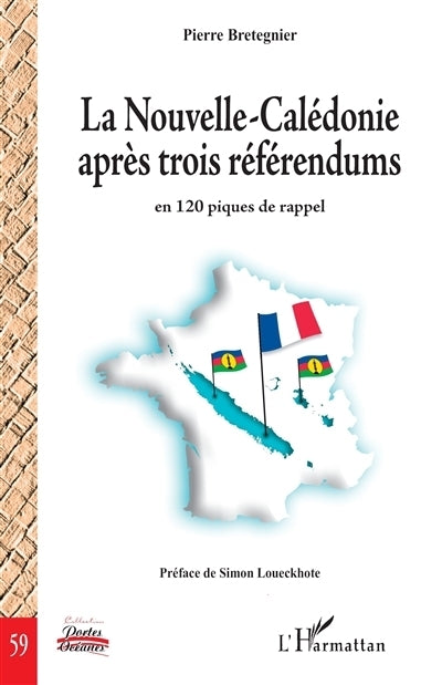 Nouvelle-Calédonie après trois référendums (La)
