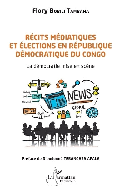 Récits médiatiques et élections en République démocratique du Congo