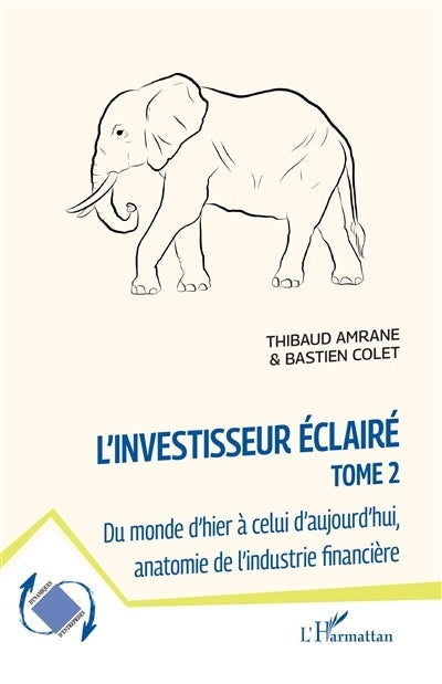 Du monde d'hier à celui d'aujourd'hui, anatomie de l'industrie financière