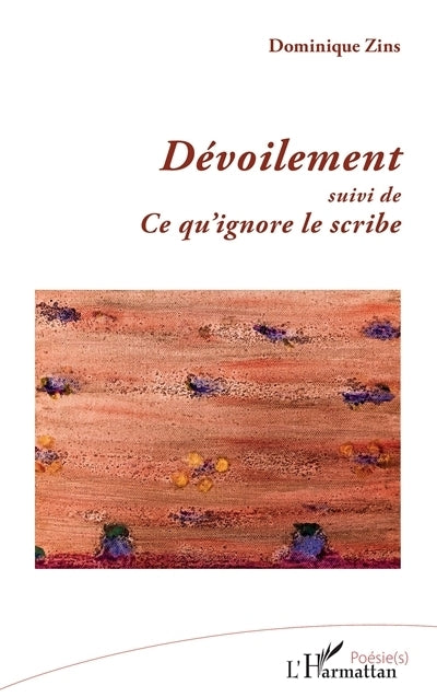 Dévoilement ; Ce qu'ignore le scribe