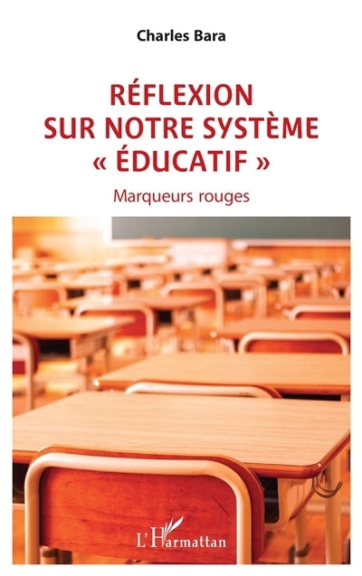 Réflexion sur notre système éducatif