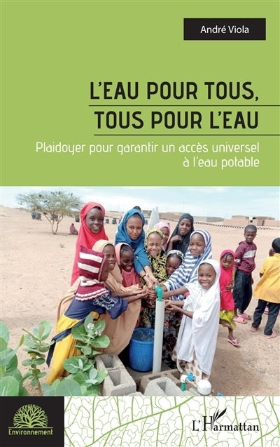 eau pour tous, tous pour l'eau (L')