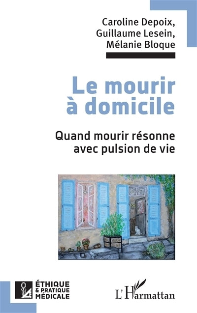 mourir à domicile (Le)