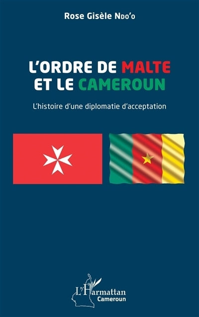 ordre de Malte et le Cameroun (L')