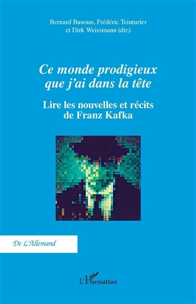 Ce monde prodigieux que j'ai dans la tête