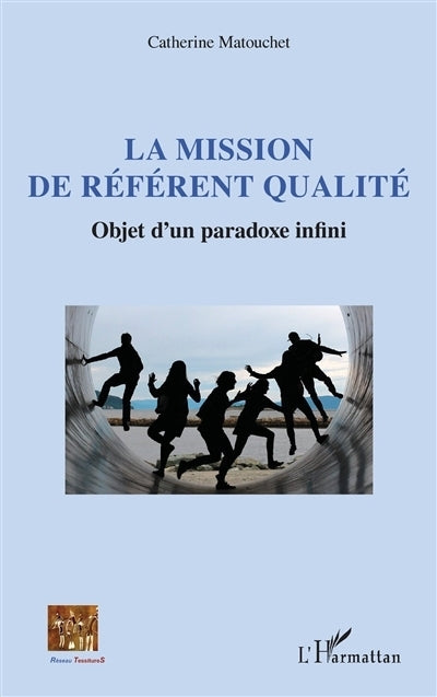 mission de référent qualité (La)