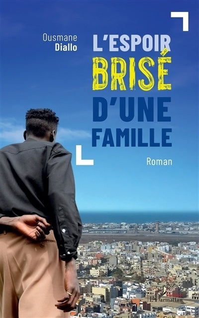 espoir brisé d'une famille (L')