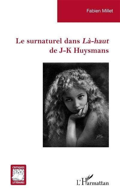surnaturel dans Là-haut de J-K Huysmans (Le)