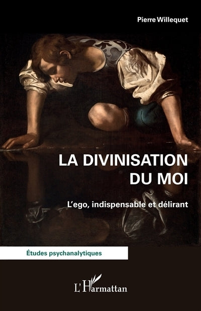 divinisation du moi (La)