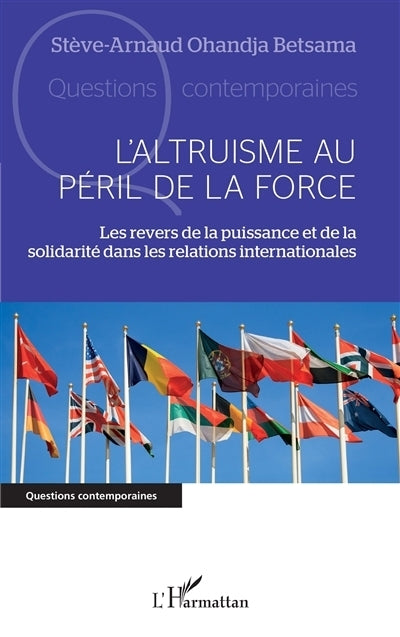 altruisme au péril de la force (L')