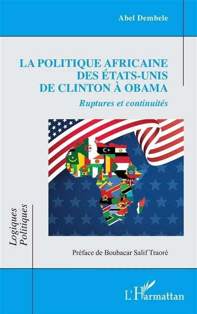 politique africaine des Etats-Unis de Clinton à Obama (La)