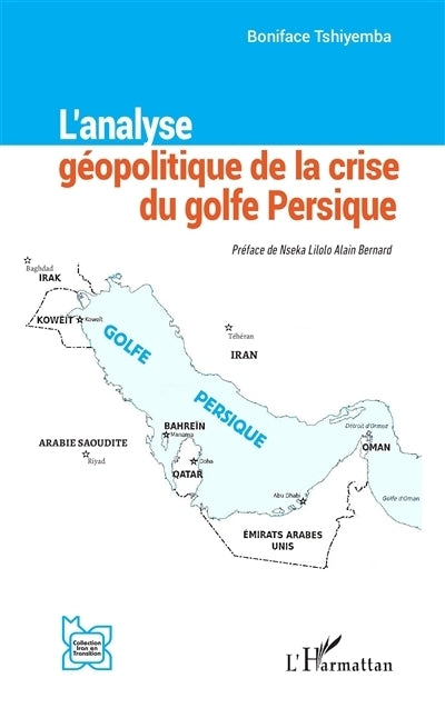 analyse géopolitique de la crise du golfe Persique (L')