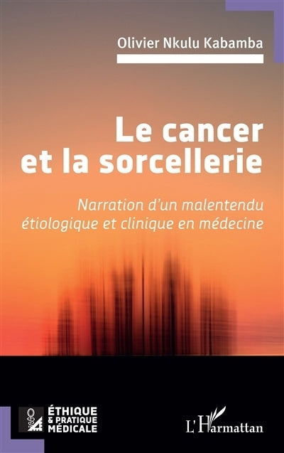 cancer et la sorcellerie (Le)
