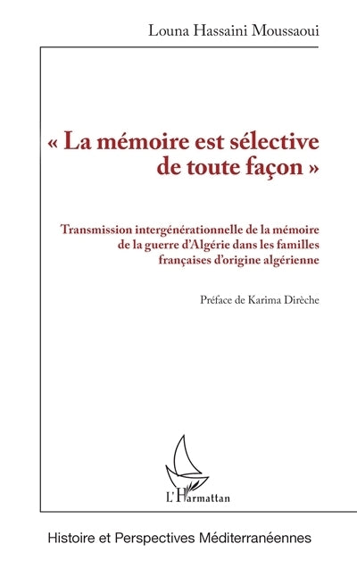 mémoire est sélective de toute façon (La)