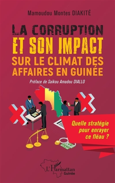 corruption et son impact sur le climat des affaires en Guinée (La)