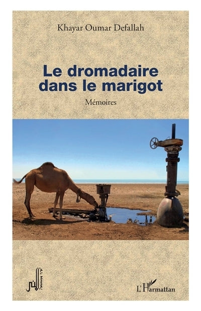 dromadaire dans le marigot (Le)