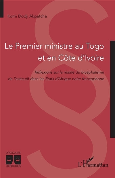 Premier ministre au Togo et en Côte d'Ivoire (Le)
