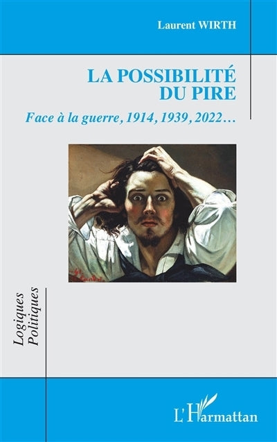 possibilité du pire (La)