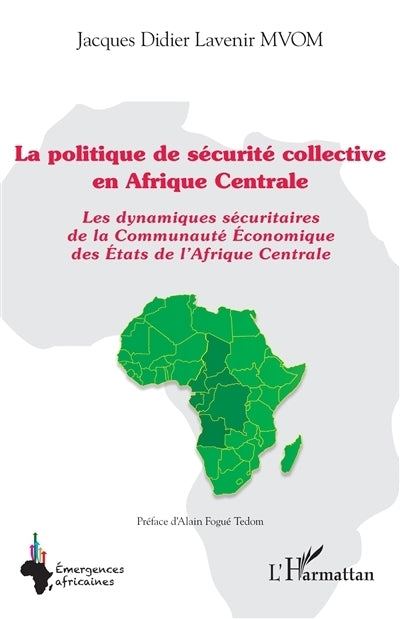 politique de sécurité collective en Afrique centrale (La)