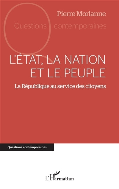 Etat, la nation et le peuple (L')
