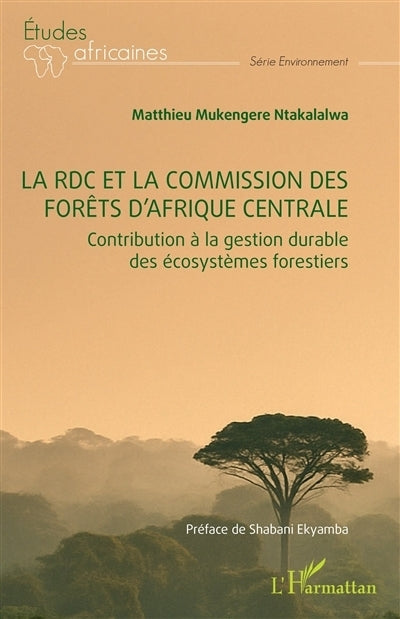 RDC et la commission des forêts d'Afrique centrale (La)