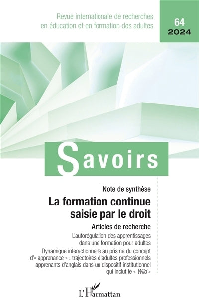 Savoirs, n°64. La formation continue saisie par le droit