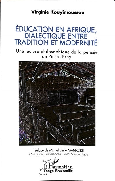 Education en Afrique, dialectique entre tradition et modernité