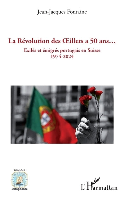 révolution des Oeillets a 50 ans... (La)