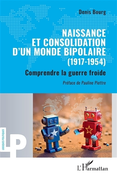Naissance et consolidation d'un monde bipolaire (1917-1954)