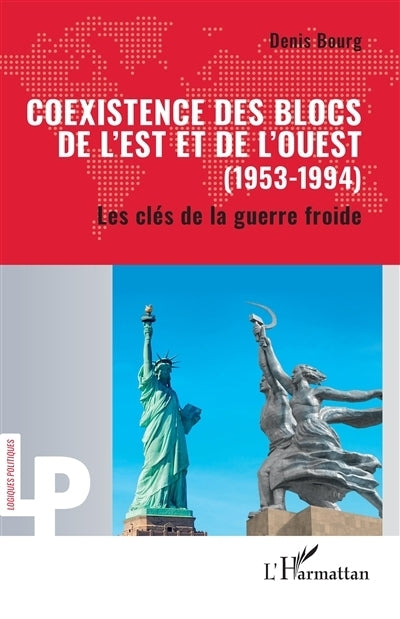 Coexistence des blocs de l'Est et de l'Ouest (1953-1994)