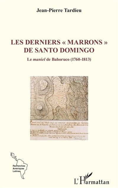 derniers Marrons de Santo Domingo (Les)