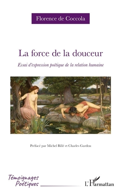 force de la douceur (La)