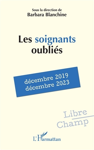 soignants oubliés (Les)