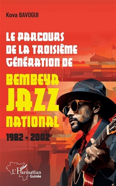 parcours de la troisième génération de Bembeya Jazz national (Le)