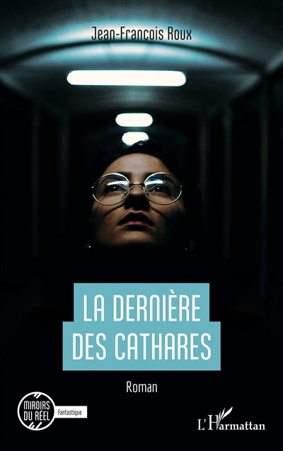 dernière des cathares (La)