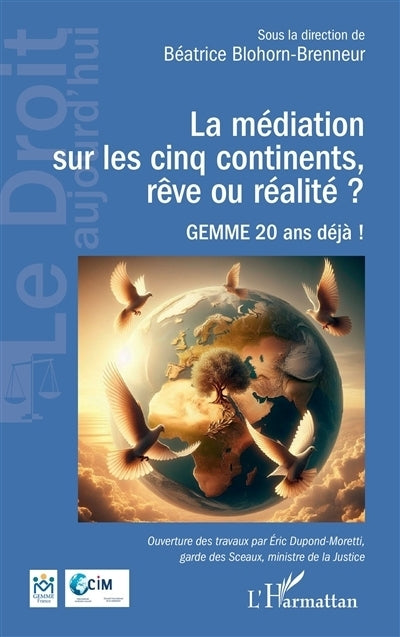 médiation sur les cinq continents, rêve ou réalité ? (La)
